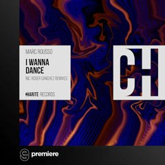 Premiere: Marc Rousso feat. J. Fitz - I Wanna Dance - Charité Records