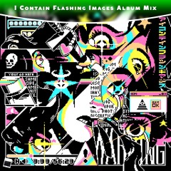 No Mana - I Contain Flashing Images [iMG Mix]