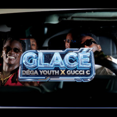 DéGa YouTH X Gucci C - Glacé 🥶 (Bouyon 2026)