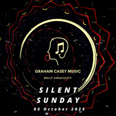 05 Oct 25 Silent Sunday