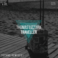 Traveller (Thomas Lizzara Techno Remix)