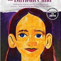 [Doc] Transforming The Difficult Child The Nurtured Heart Approach TXT