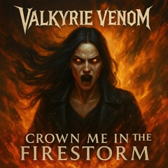 Crown Me In The Firestorm