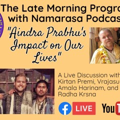 Ep. #040 | Aindra Prabhu's Impact On Our Lives | feat. Amala Harinam & Others