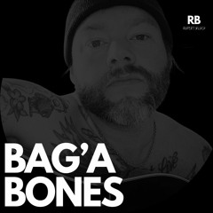 Bag'A Bones (Demo)