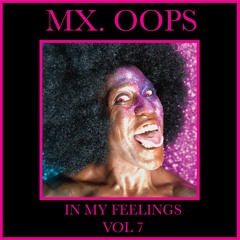 IN MY FEELINGS VOL 7