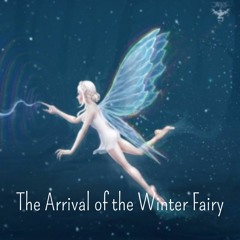 The Arrival Of The Winter Fairy