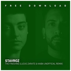 FREE DOWNLOAD: Stavroz - The Finishing (Lucas Zárate & Kaiba Reinterpretation)
