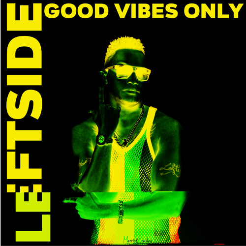 Leftside & Goodvibz' - Good Vibes Only [Evidence Music]