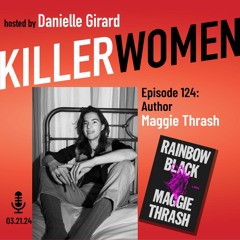 Maggie Thrash & Rainbow Black: murder, intrigue, queer love, dark humor & satanic panic