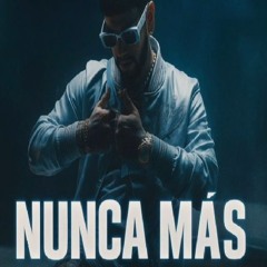 Anuel AA - Nunca Mas
