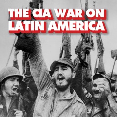 History of US empire: Latin America & JFK - CIA terror war on Cuba, coups in Brazil & Dominican Rep.