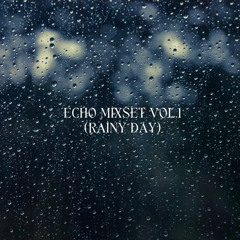 ECHO Mixset Vol.1 (비가 오는 날엔)