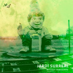 № 04 Jardí Surreal