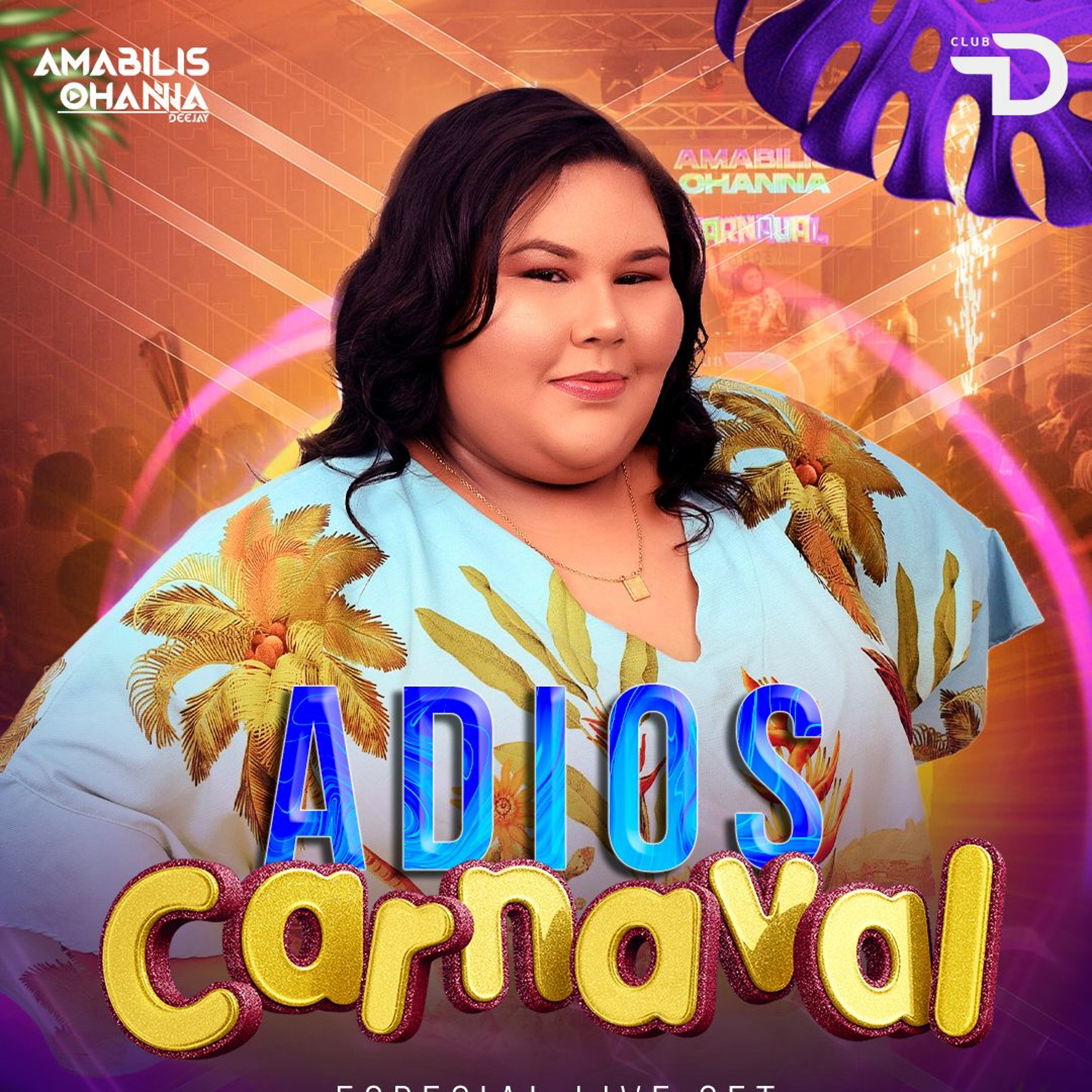 ADIOS CARNAVAL @ LIVE SET CARNAVAL CLUB D CHILE - DJ Amabilis Ohanna episode artwork
