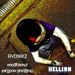 Ayonikz - Mysteronz (Hellion "Abduction" Bootleg) (clip)