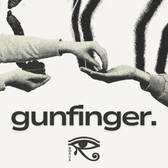 GUNFINGER - [HORUS EDIT] FREE DOWNLOAD