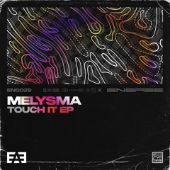 Melysma - Touch It