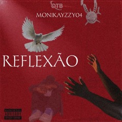 REFLEXÃO [PROD BY. MUMIAHEYY]