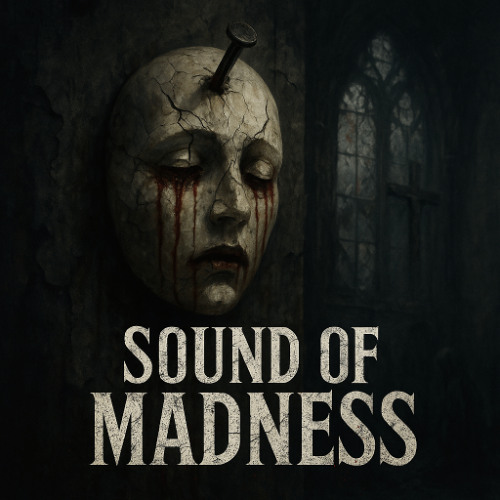sound of madness