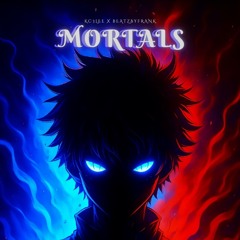 Mortals