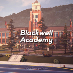 Life is Strange Blackwell Academy Cover