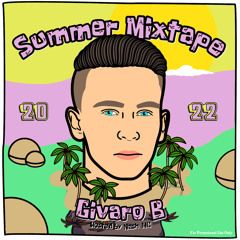 GIVARO B SUMMER MIXTAPE 2022 (Hosted By Nash Mc)