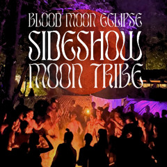 BLOOD MOON ECLIPSE - MOON TRIBE (Ecstatic Dance)