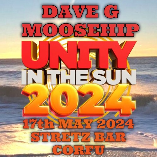 Dave G B2B Moosehip at Unity In The Sun Kavos 17th May 2024