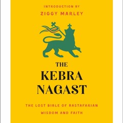 PDF The Kebra Nagast: The Lost Bible of Rastafarian Wisdom and Faith (The Essential Wisdom Libra