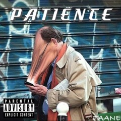 PATIENCE