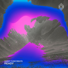 Vaniat Funkybeats - Ready [Kryked LTD]