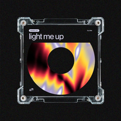 Light Me Up