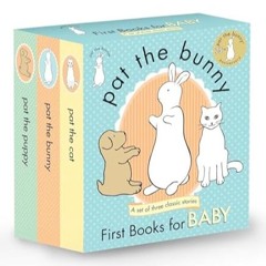 🌰#DOWNLOAD# PDF Pat the Bunny First Books for Baby (Pat the Bunny) Pat the Bunny; Pat  🌰
