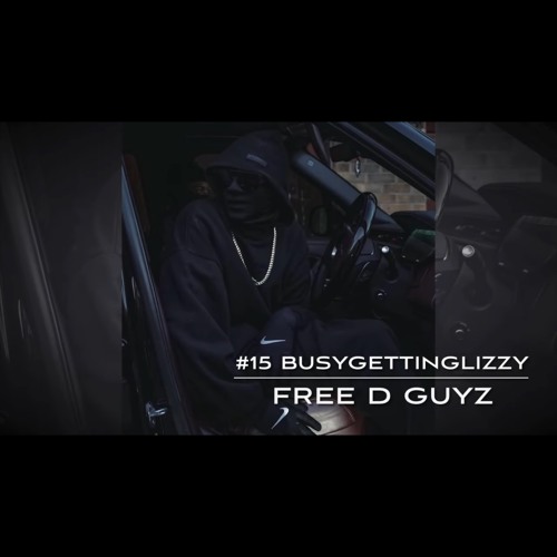 BusyGettingLizzy15 - Free D Guyz