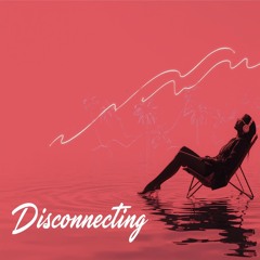 Disconnecting