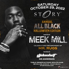 DJ DON HOT LIVE @ STORY FOR MR. RUGS BIRTHDAY W/ MEEK MILL AND 21 SAVAGE