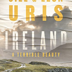 [READ] EPUB 📌 Ireland: A Terrible Beauty by  Jill Uris &  Leon Uris PDF EBOOK EPUB K