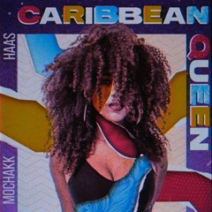 Mochakk & HAAS - Caribbean Queen