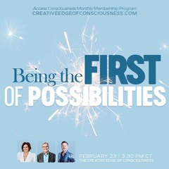 Being The First Of Possibilities