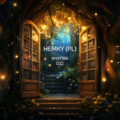 Mystika 022 w/ Hemky (PL) (October 2025)