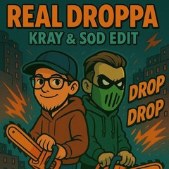 Dither & N-Vitral - Real Droppa (KRAY & SoD 205BPM Edit) [FREE DL]
