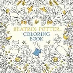 [READ] PDF EBOOK EPUB KINDLE The Beatrix Potter Coloring Book (Peter Rabbit) by Beatrix Potter 📄
