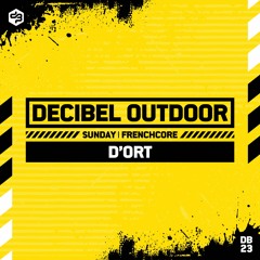 D'ort | Decibel outdoor 2023 | Frenchcore | SAVAGE SUNDAY