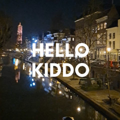 hello kiddo