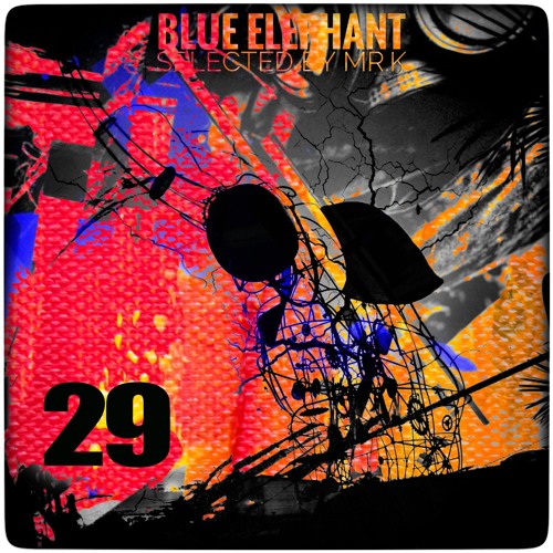 Blue Elephant Vol.29 - Selected By Mr.K