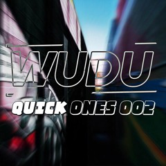 QUICK ONES: 002