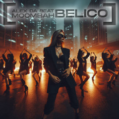 Alex Da Beat - Moombah Belico