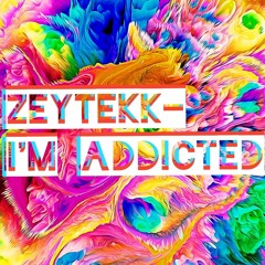 I'M ADDICTED (Hardtekk) (180)