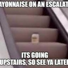 Mayonnaise on an  Escalator (ac dc parody)